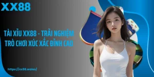 Tài Xỉu XX88 - Trải Nghiệm Trò Chơi Xúc Xắc Đỉnh Cao