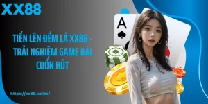 Tiến Lên Đếm Lá XX88 - Trải Nghiệm Game Bài Cuốn Hút
